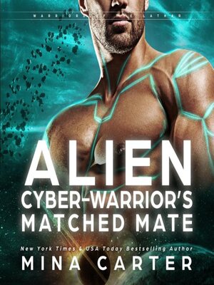 cover image of Alien Cyber-Warrior's Matched Mate
